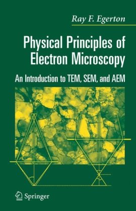 Physical Principles of Electron Microscopy