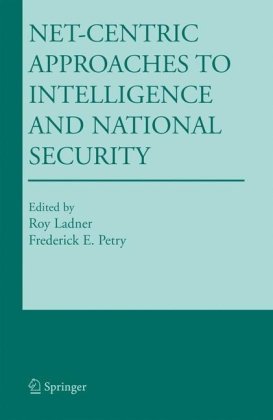 Netcentric Approaches to Intelligence and National Security