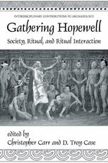 Gathering Hopewell : society, ritual, and ritual interaction