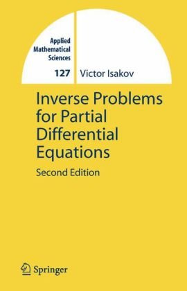 Inverse Problems for Partial Differential Equations