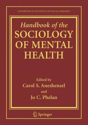 Handbook of the Sociology of Mental Health