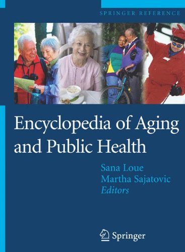 Encyclopedia of Aging and Public Health (Springer Reference)