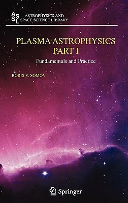 Plasma Astrophysics, Part I