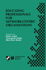 Educating Professionals for Network-Centric Organisations