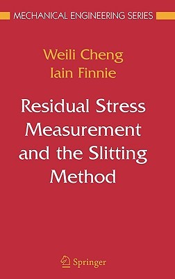 Residual Stress Measurement and the Slitting Method