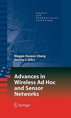 Advances In Wireless Ad Hoc And Sensor Networks