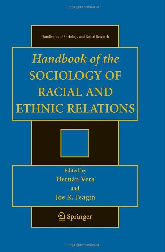 Handbook of the Sociology of Racial and Ethnic Relations (Handbooks of Sociology and Social Research) (Handbooks of Sociology and Social Research)