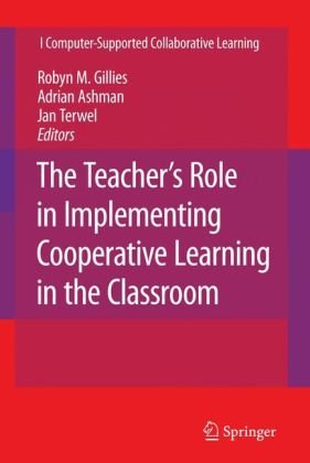 The Teacher's Role in Implementing Cooperative Learning in the Classroom