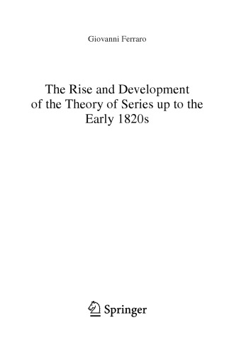 The Rise and Development of the Theory of Series Up to the Early 1820s