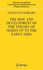 The Rise and Development of the Theory of Series Up to the Early 1820s