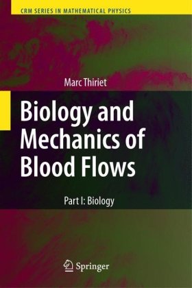 Biology and Mechanics of Blood Flows, Part II