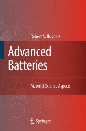 Advanced Batteries : Materials Science Aspects