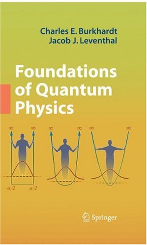 Foundations of Quantum Physics