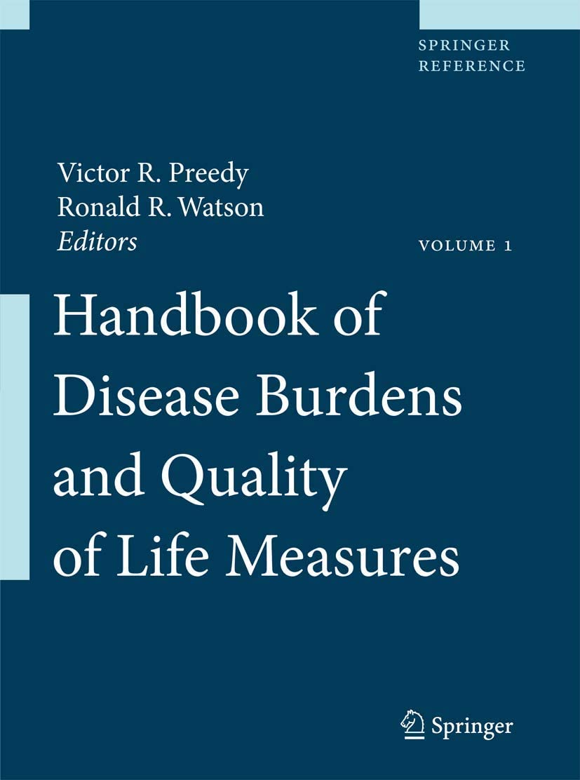 Handbook of Disease Burdens and Quality of Life Measures (Springer Reference)
