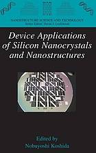 Device Applications of Silicon Nanocrystals and Nanostructures