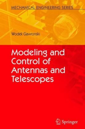 Modeling and Control of Antennas and Telescopes