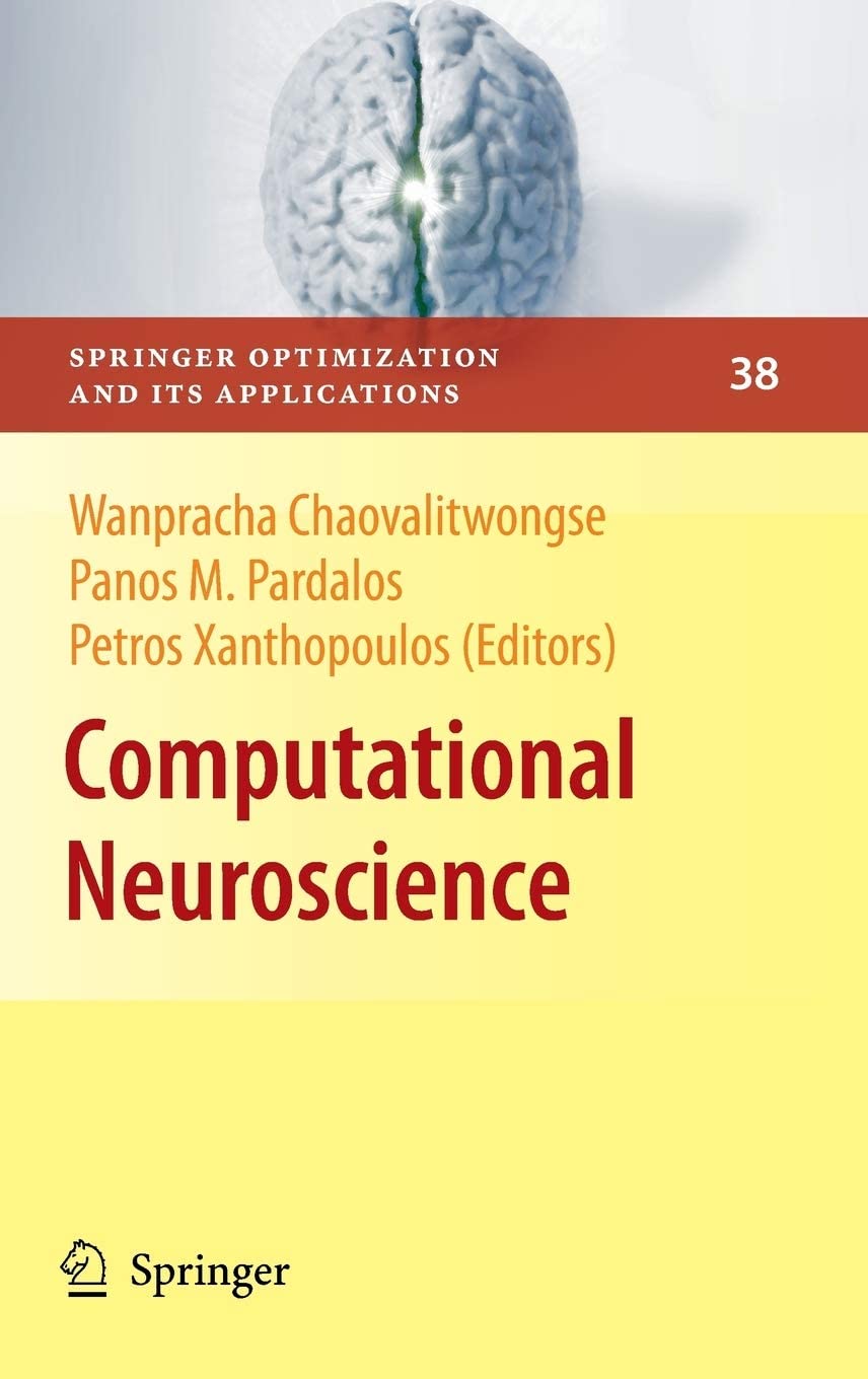 Computational Neuroscience (Springer Optimization and Its Applications, 38)