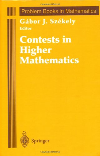 Contests in Higher Mathematics