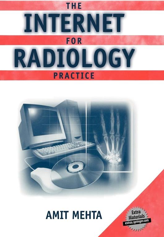 The Internet for Radiology Practice