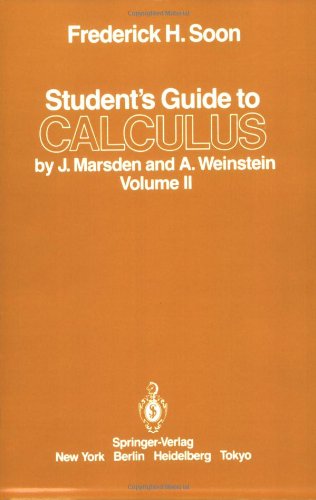 Student's Guide to Calculus by J. Marsden and A. Weinstein