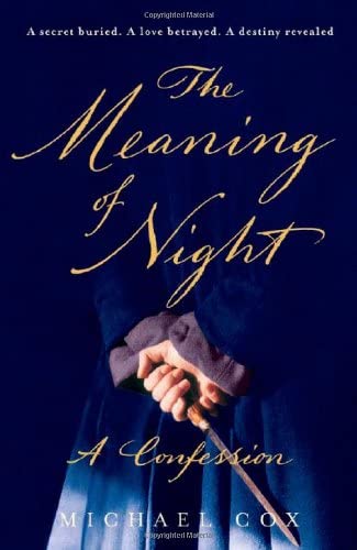 The Meaning of Night: A Confession