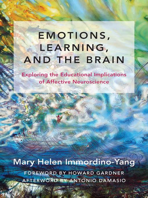 Emotions, Learning, and the Brain