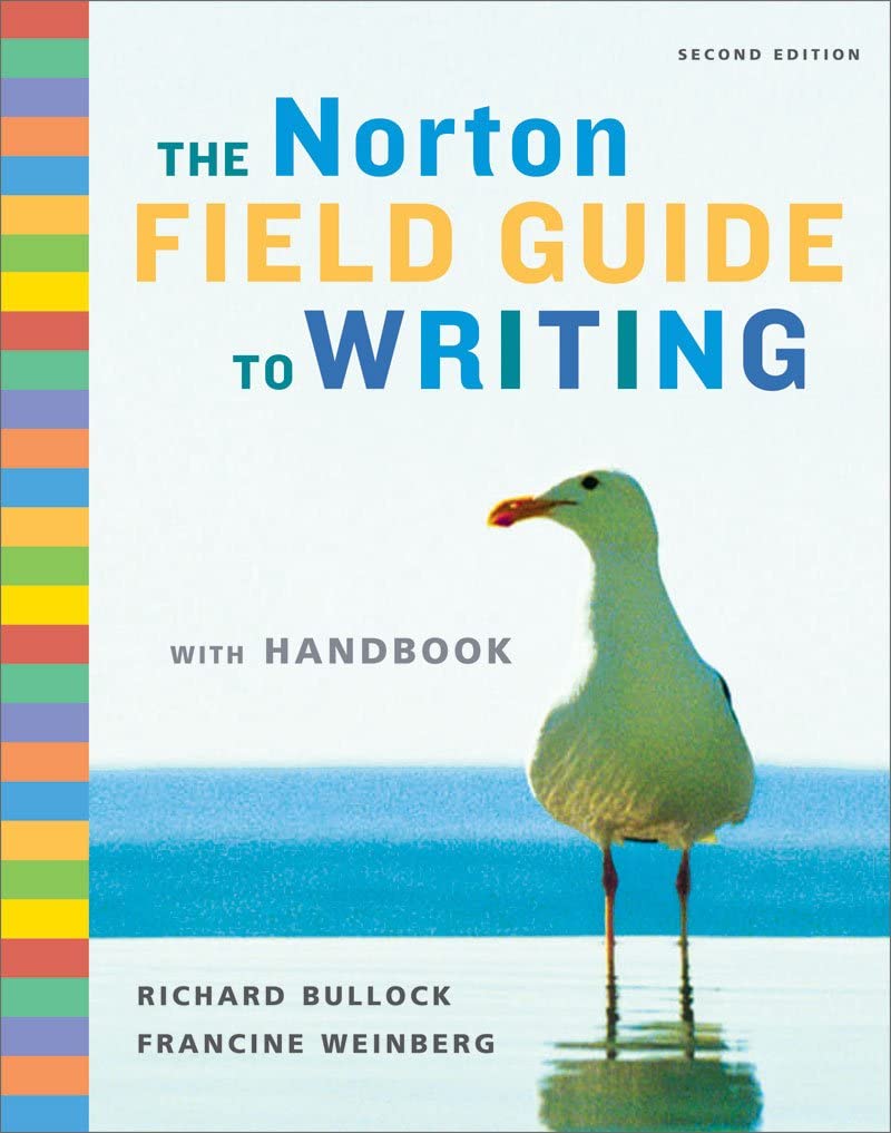 The Norton Field Guide to Writing with Handbook, Second Edition