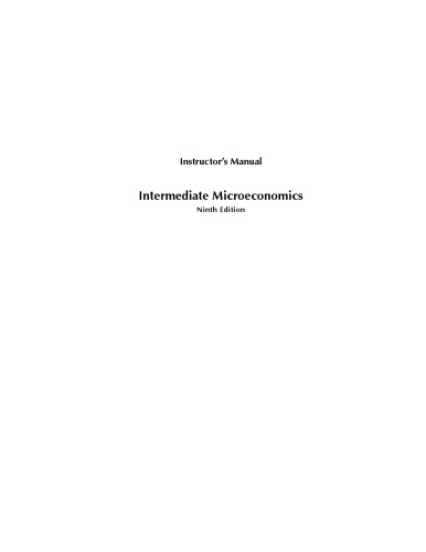 Instructor’s Manual Intermediate Microeconomics