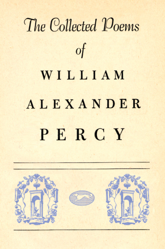 The collected poems of William Alexander Percy