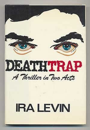 Deathtrap: A Thriller in Two Acts