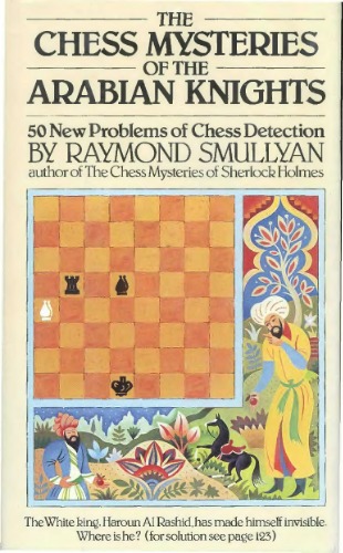 The Chess Mysteries of the Arabian Knights