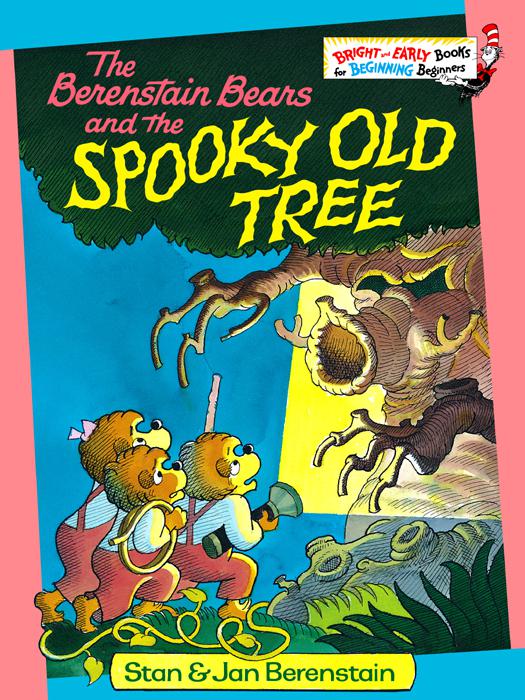 The Berenstain Bears and the Spooky Old Tree