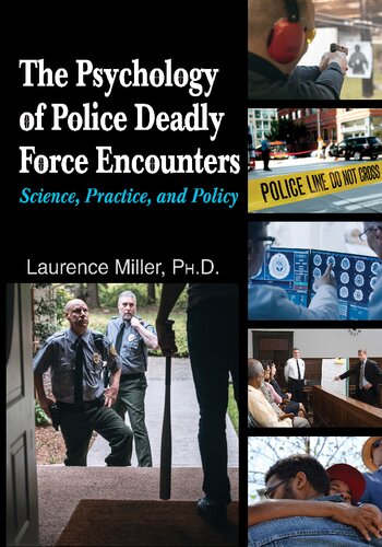 The Psychology of Police Deadly Force Encounters