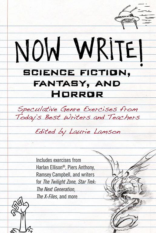 Now Write! Science Fiction, Fantasy and Horror: Speculative Genre Exercises from Today's Best Writers and Teachers (Now Write! Series)