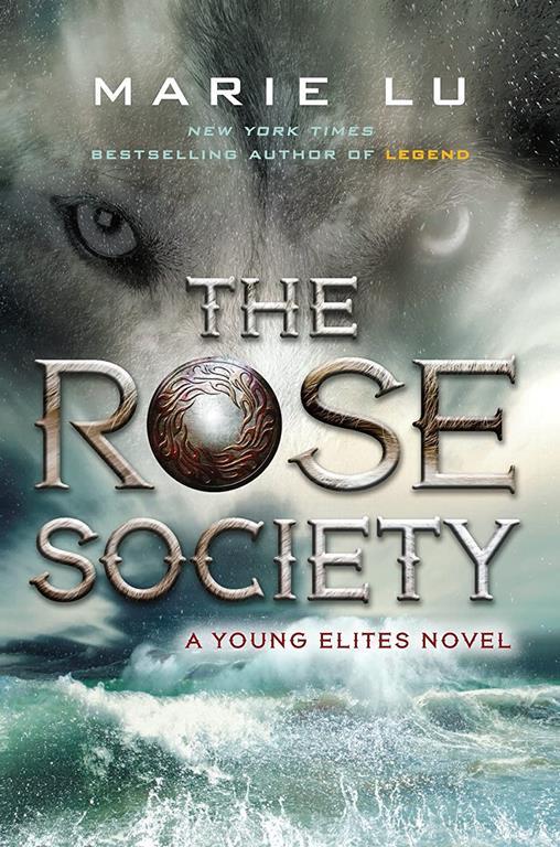 The Rose Society (The Young Elites)