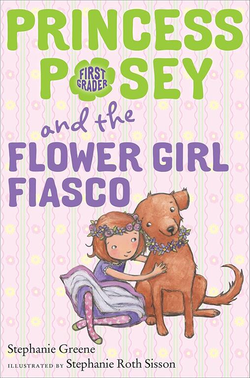 Princess Posey and the Flower Girl Fiasco (Princess Posey, First Grader)