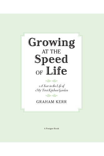 Growing at the Speed of Life