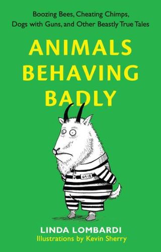 Animals Behaving Badly