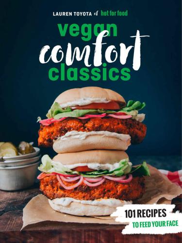 Hot for Food Vegan Comfort Classics