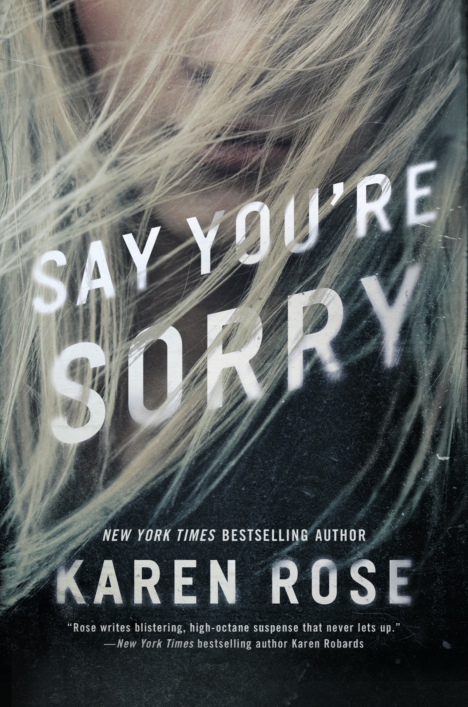 Say You're Sorry (Sacramento Series, The)