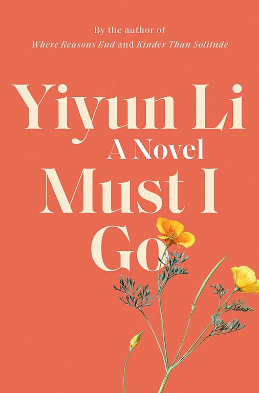 Must I Go: A Novel