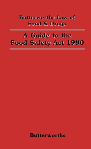 A Guide to the Food Safety Act 1990