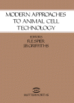 Modern Approaches to Animal Cell Technology