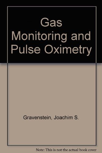 Gas Monitoring and Pulse Oximetry