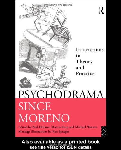 Psychodrama Since Moreno