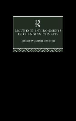 Mountain Environments in Changing Climates