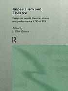 Imperialism and Theatre