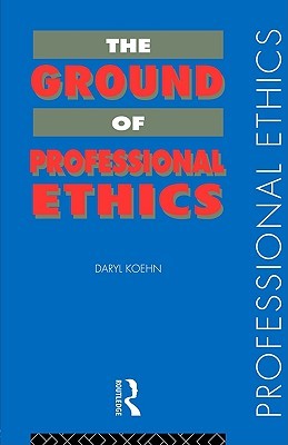 The Ground of Professional Ethics