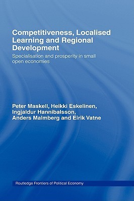 Competitiveness, Localised Learning and Regional Development