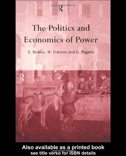 The Politics and Economics of Power